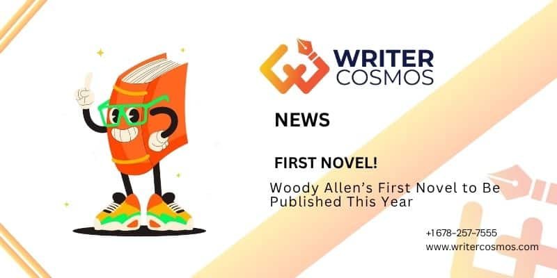 Woody Allen's Novel: Meaning for Aspiring Authors