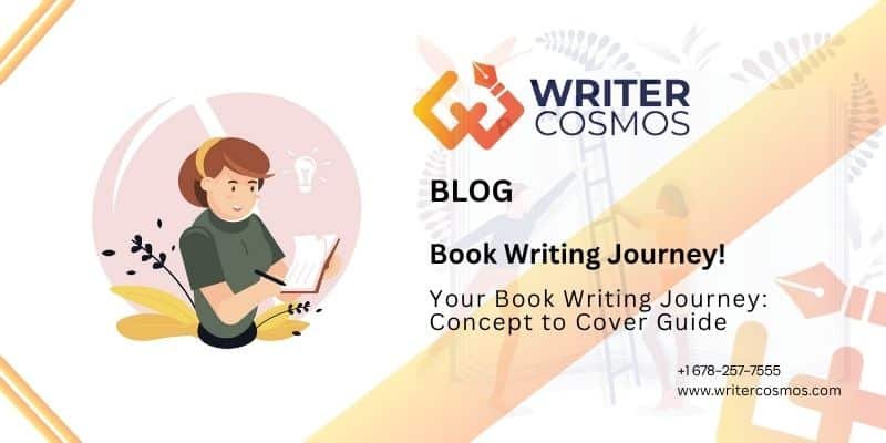 Your Book Writing Journey: Concept to Cover Guide