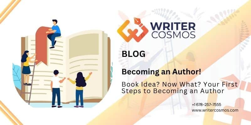 Book Idea? Now What? Your First Steps to Becoming an Author