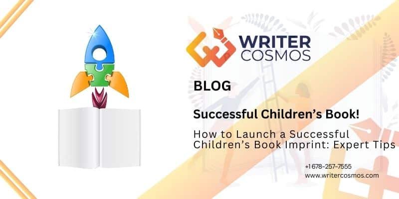 How to Launch a Successful Children’s Book Imprint: Expert Tips