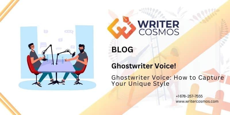 Ghostwriter Voice: How to Capture Your Unique Style
