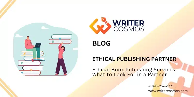 Ethical Book Publishing Services: What to Look For in a Partner