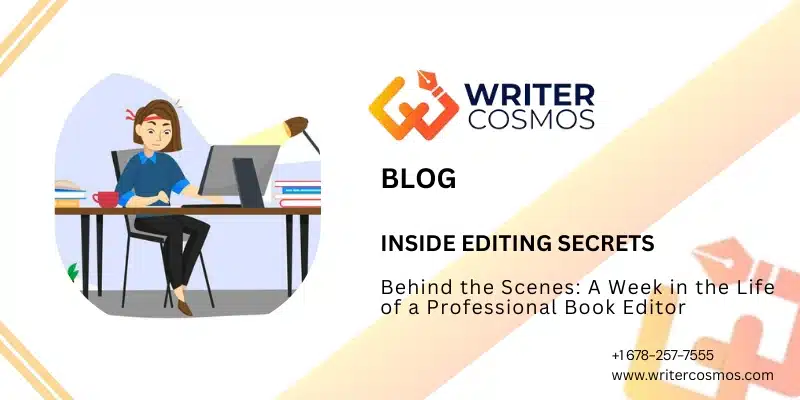 Behind the Scenes: A Week in the Life of a Professional Book Editor