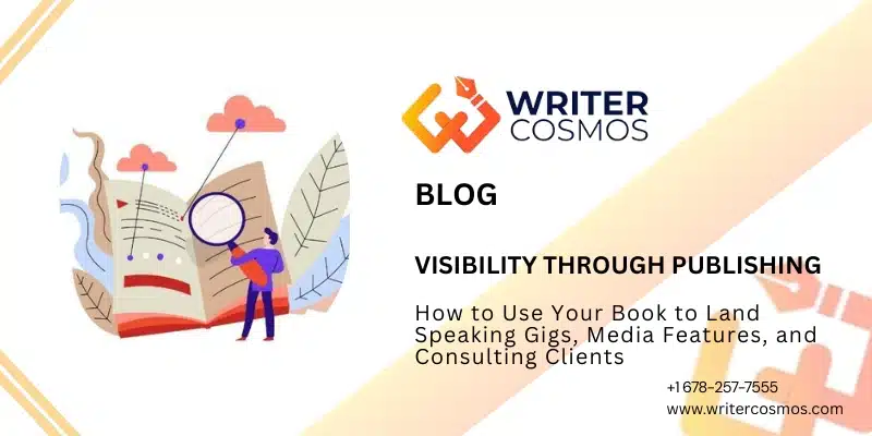How to Use Your Book to Land Speaking Gigs, Media Features, and Consulting Clients