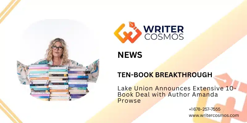 Lake Union Announces Extensive 10-Book Deal with Author Amanda Prowse