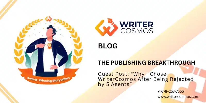 Guest Post: “Why I Chose Global Book House After Being Rejected by 5 Agents”