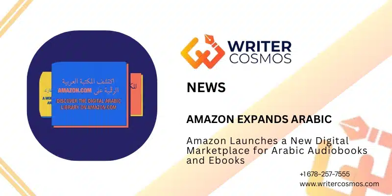 Amazon Launches a New Digital Marketplace for Arabic Audiobooks and Ebooks