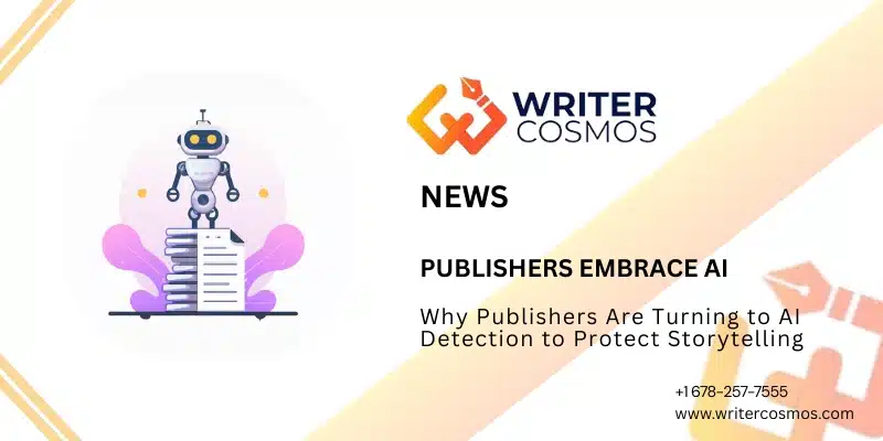 Why Publishers Are Turning to AI Detection to Protect Storytelling