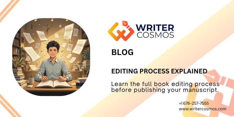 Editing Process Explained