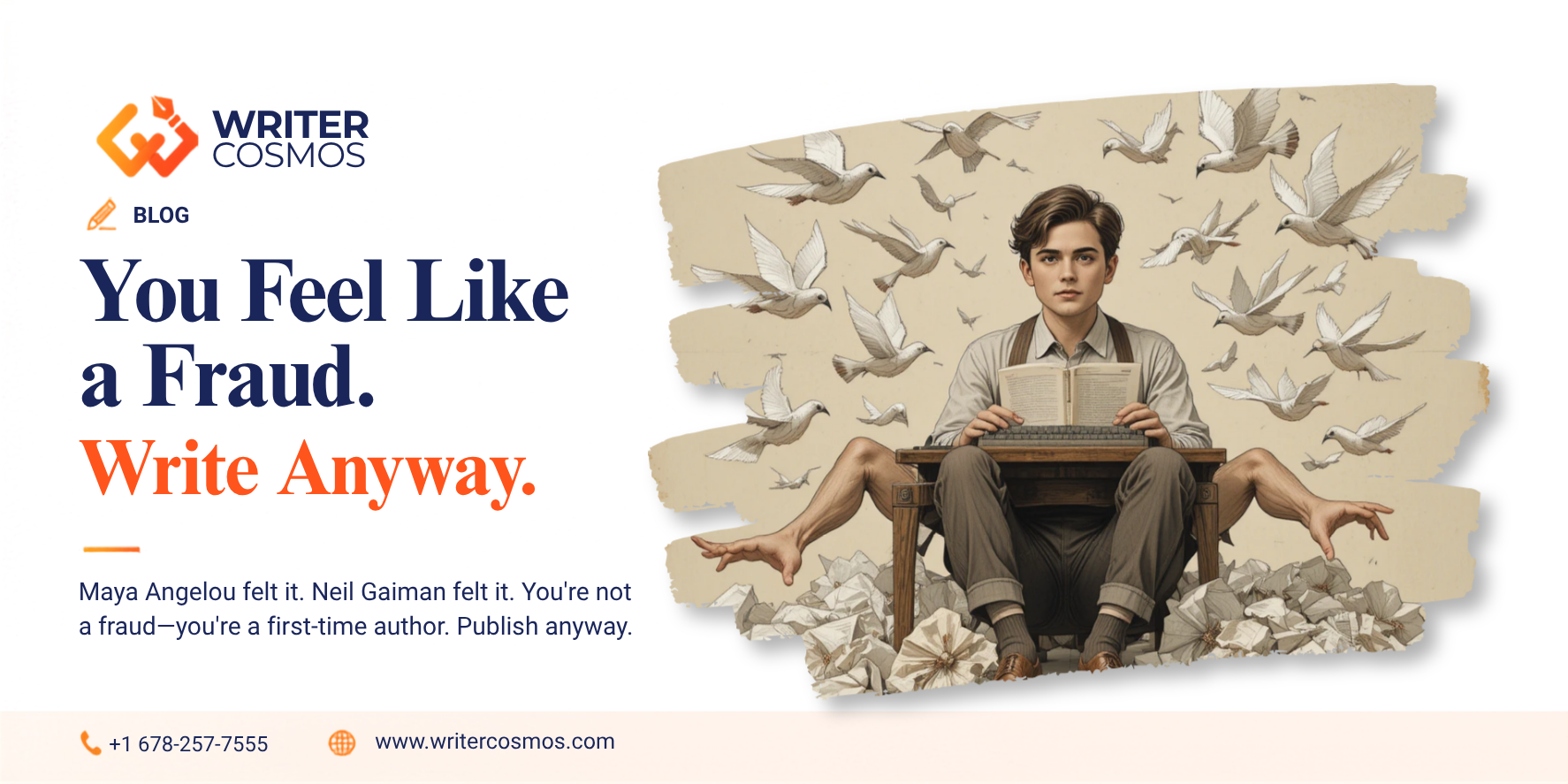 You Feel Like a Fraud. Write Anyway.